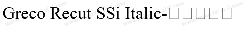Greco Recut SSi Italic字体转换